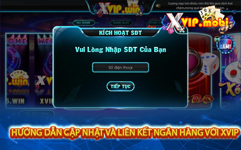 Hướng Dẫn Cập Nhật Và Liên Kết Ngân Hàng Với XVIP