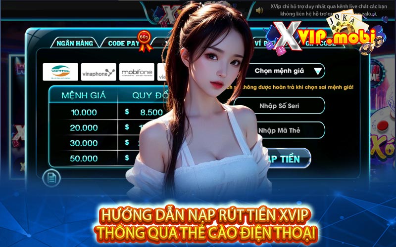 Hướng dẫn nạp rút tiền XVIP thông qua thẻ cào điện thoại