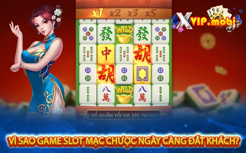 vi sao game slot mac chuoc ngay cang dat khach